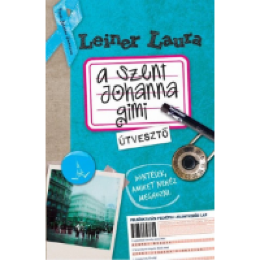 A Szent Johanna gimi 7. - Útvesztő