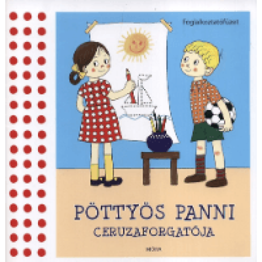 Pöttyös Panni ceruzaforgatója - Foglalkoztató munkafüzet