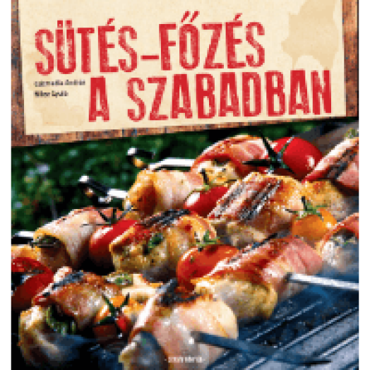 Sütés-főzés a szabadban