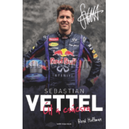 Sebastian Vettel - Út a csúcsra
