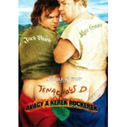 Tenacious D, avagy a kerek rockerek DVD