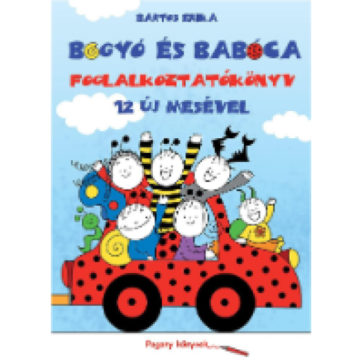 Bogyó és Babóca - Foglalkoztatókönyv 12 új mesével