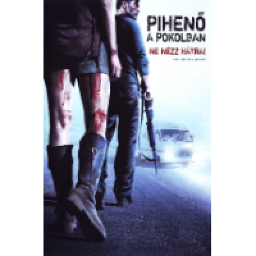 Pihenő a pokolban - Ne nézz hátra! DVD