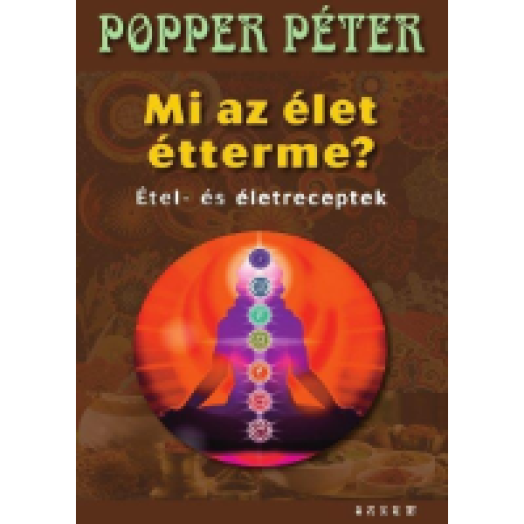 Mi az Élet étterme? - Étel - és életreceptek