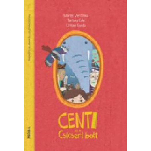 Centi és a Csicseri-bolt
