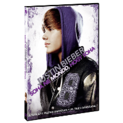 Justin Bieber - Soha ne mond, hogy soha DVD