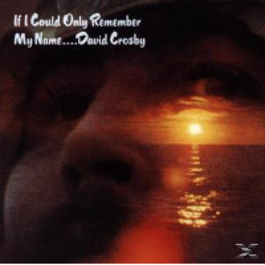 If I Could Only Remember My Name CD