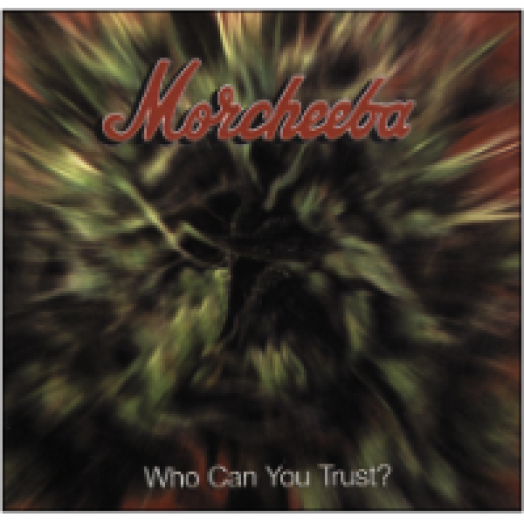 Who Can You Trust? CD
