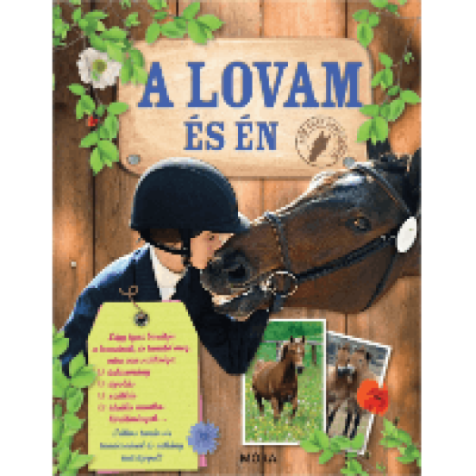 A lovam és Én