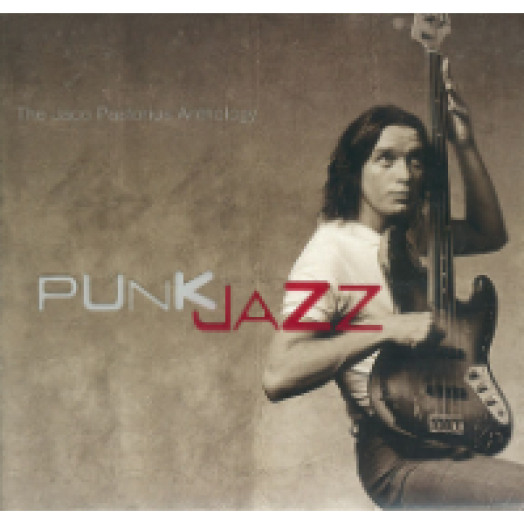 Punk Jazz-The Jaco Pastorius Anthology CD