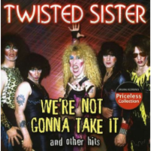 We're Not Gonna Take It and Other Hits CD