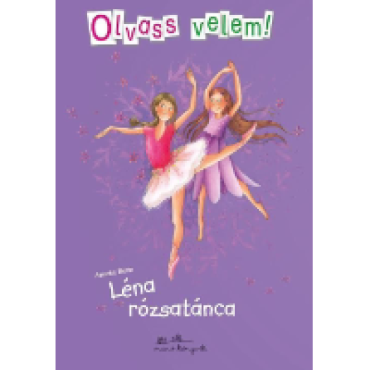 Léna rózsatánca - Olvass velem! Léna 2.