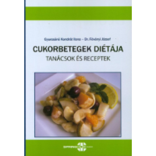 Cukorbetegek diétája - Tanácsok és receptek