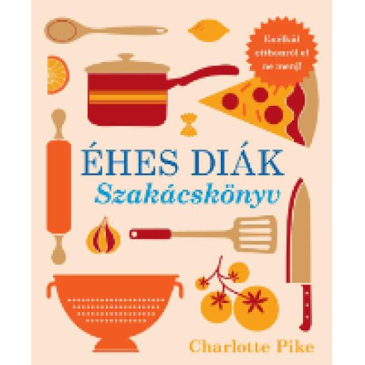 Éhes diák - Szakácskönyv