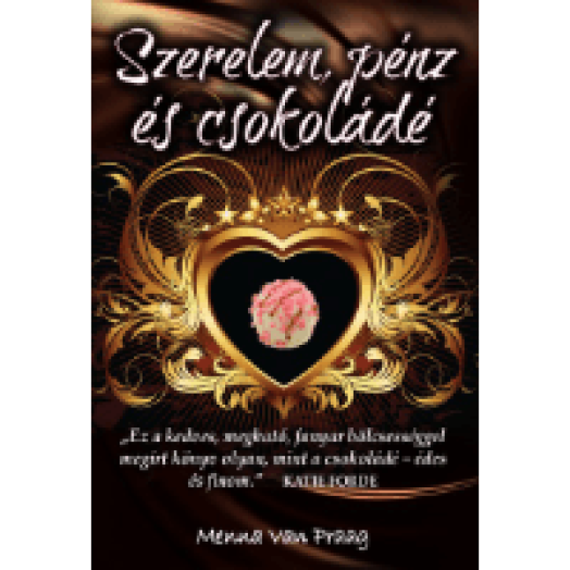 Szerelem, pénz és csokoládé