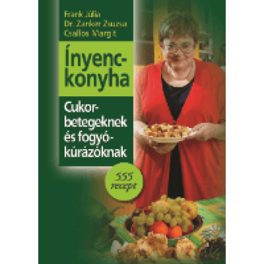 Ínyenckonyha cukorbetegeknek és fogyókúrázóknak