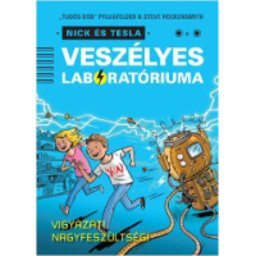 Nick és Tesla veszélyes laboratóriuma