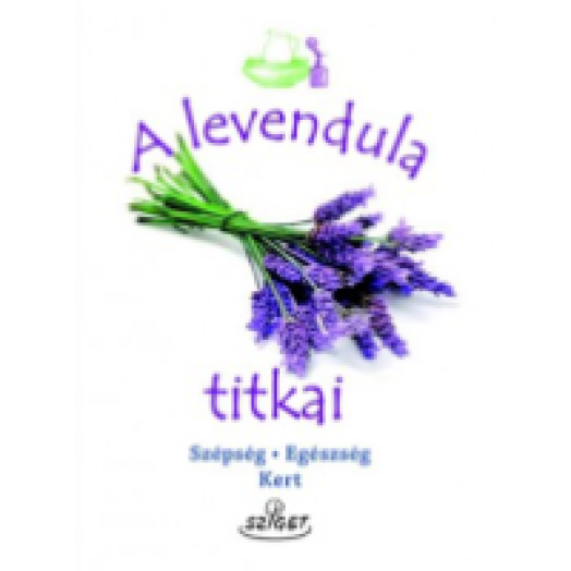 A levendula titkai