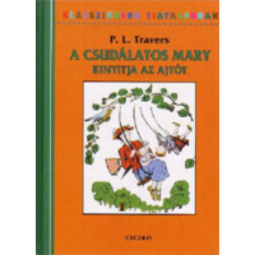 Csudálatos Mary kinyitja az ajtót