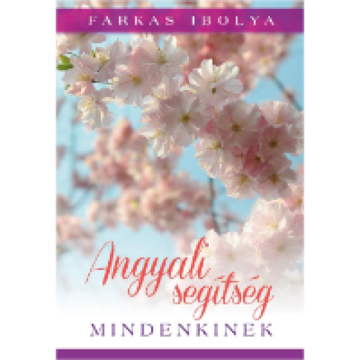 Angyali segítség mindenkinek - 8 meditációt tartalmazó CD melléklettel
