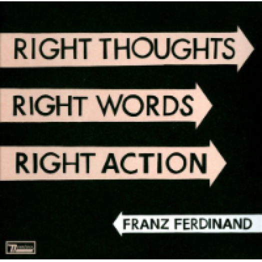Right Thoughts, Right Words, Right Action LP