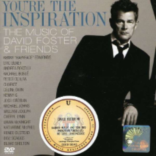 You're the Inspiration - The Music of David Foster & Friends CD+DVD