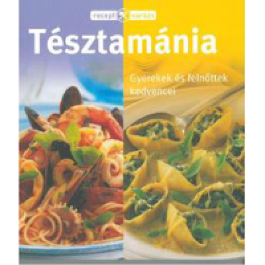 Receptvarázs - Tésztamánia