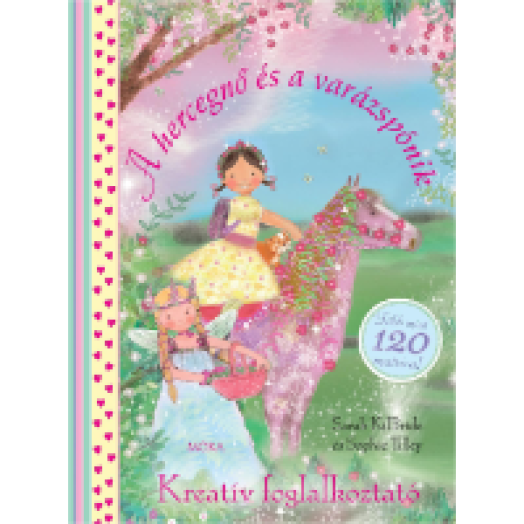 A hercegnő és a varázspónik kreatív foglalkoztató - Több mint 120 matricával