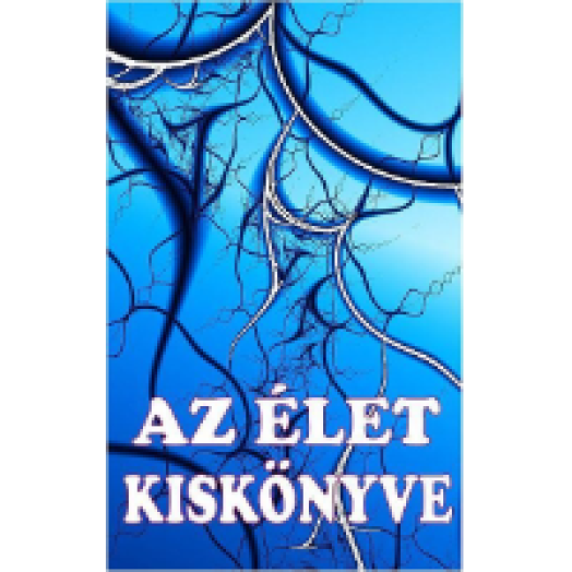 Az élet kiskönyve - Jókívánságok az Életre