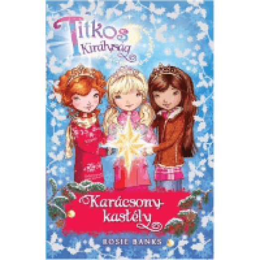 Titkos Királyság - Karácsony-kastély