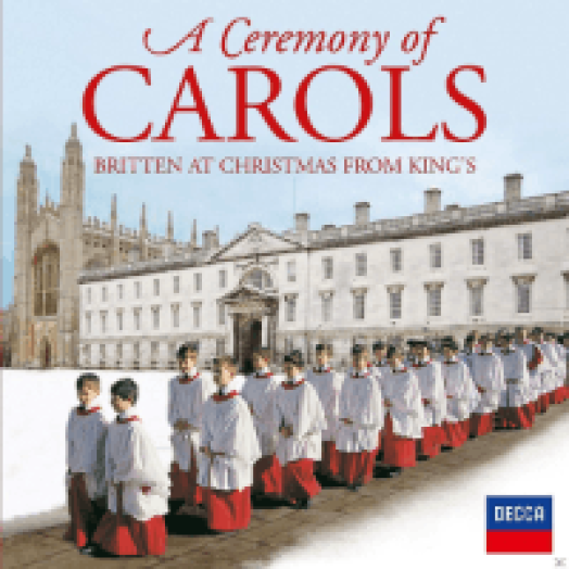 A Ceremony of Carols - Britten at Christmas from King's CD