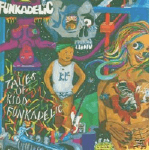 Tales Of Kidd Funkadelic CD