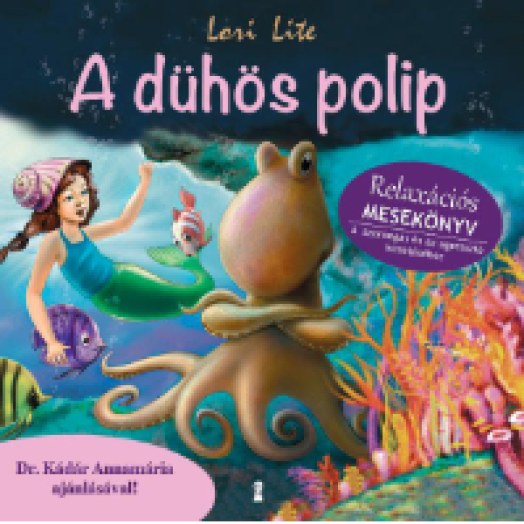A dühös polip - Relaxációs mesekönyv