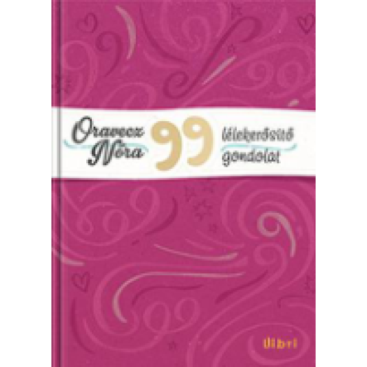 99 lélekerősítő gondolat