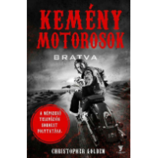 Kemény motorosok