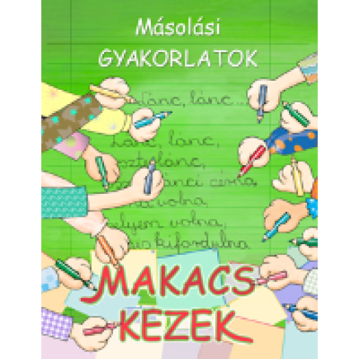 Makacs kezek - Másolási gyakorlatok
