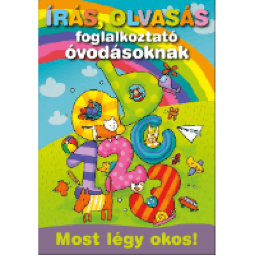 Írás, olvasás foglalkoztató óvodásoknak - Most légy okos!