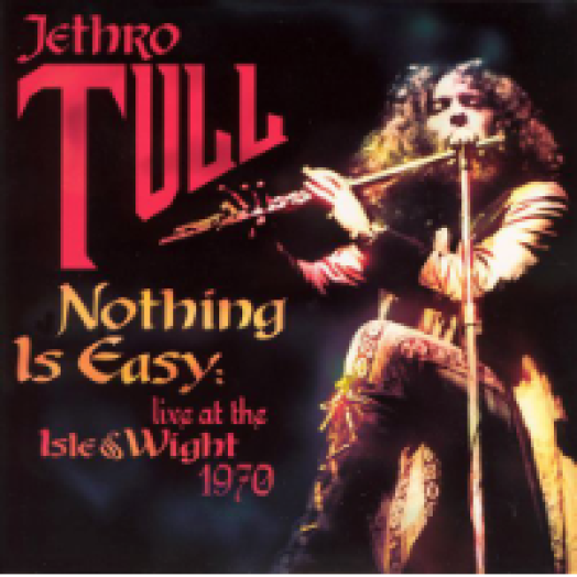 Jethro Tull - Nothing Is Easy - Live At The Isle Of Wight 1970 (CD)