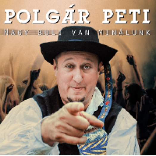 Nagy buli van minálunk CD