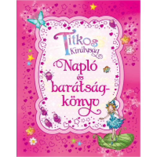 Titkos királyság - Napló és barátságkönyv