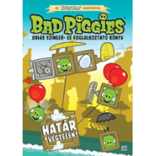 Az Angry Birds alkotóitól - Bad Piggies - Határ a végtelen!