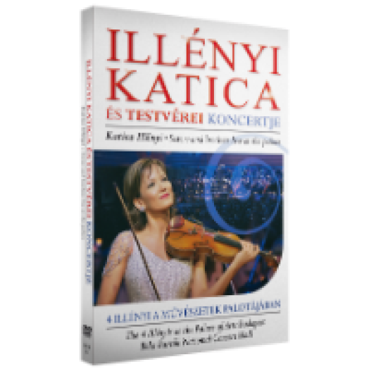 Illényi Katica és testvérei koncertje DVD