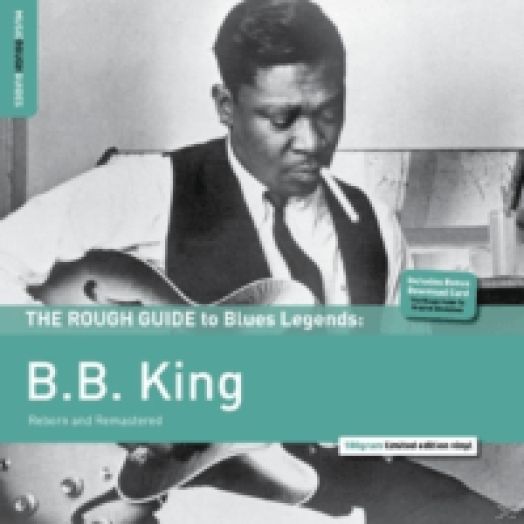 The Rough Guide To Blues Legends - B.B. King Birth ... (Reborn and Remastered) (Limited Edition) LP