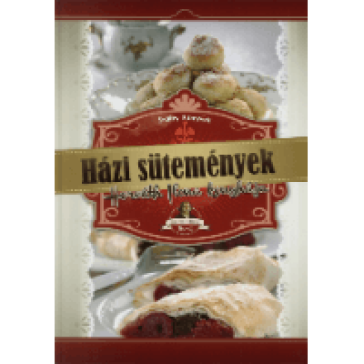 Házi sütemények - Horváth Ilona konyhája