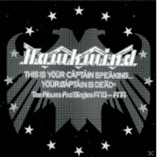 This Is Your Captain Speaking... Your Captain Is Dead - The Albums & Singles 1970-1974 CD