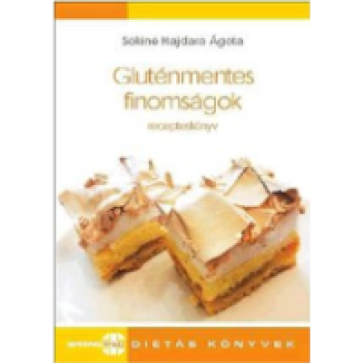 Gluténmentes finomságok - recepteskönyv