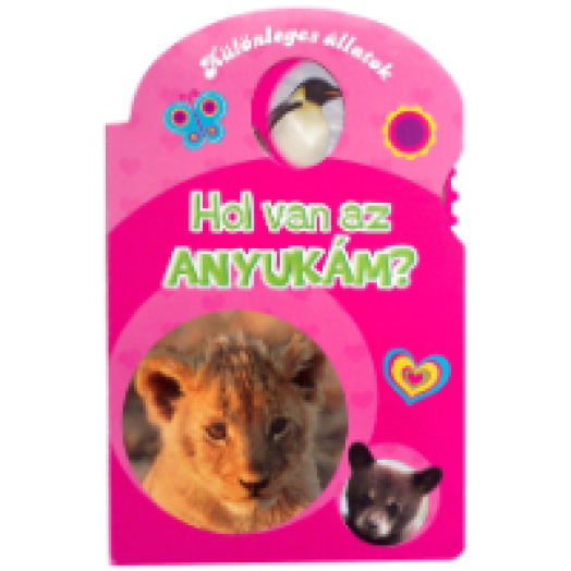 Hol van az anyukám? - Különleges állatok