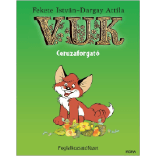 Vuk ceruzaforgató - Foglalkoztatófüzet