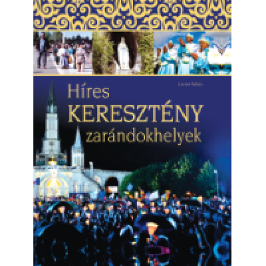 Híres keresztény zarándokhelyek