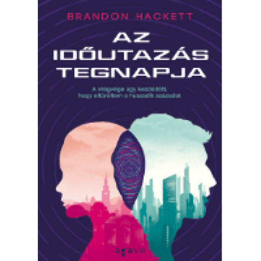 Az időutazás tegnapja